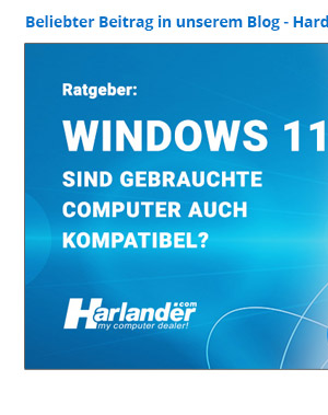 windows 11 & gebrauchte Computer - das müsssen Sie wissen 